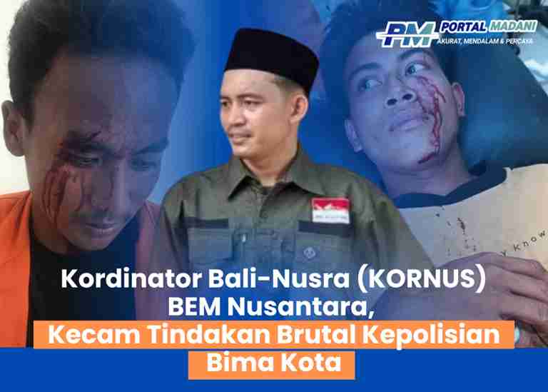 Kordinator Bali-Nusra (KORNUS) BEM Nusantara Kecam Tindakan Brutal Kepolisian Bima Kota