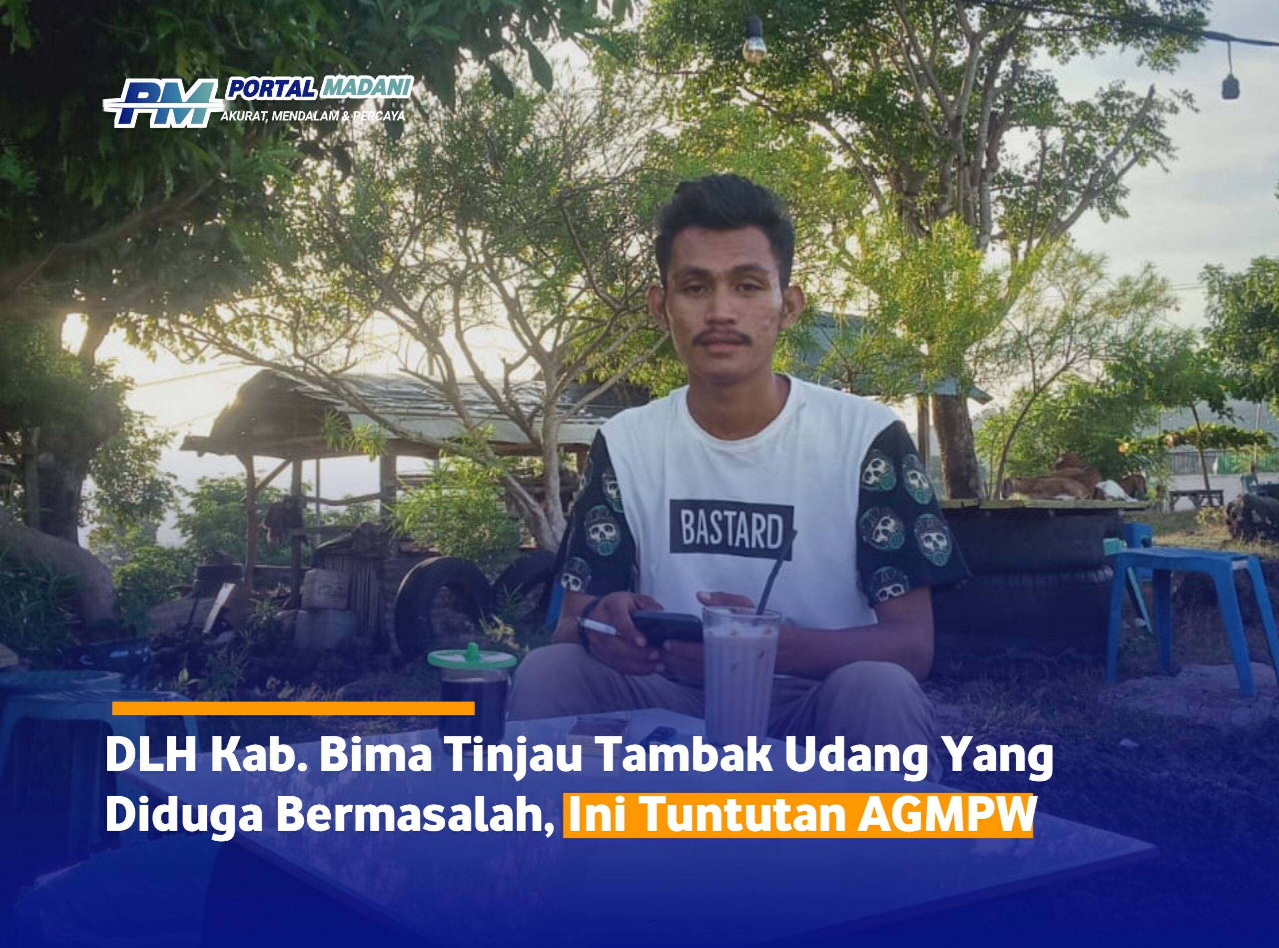 DLH Kab. Bima Tinjau Lokasi Tambak Udang Yang Diduga Bermasalah, Ini Tuntutan AGMPW