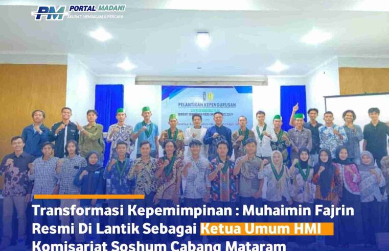 Transformasi Kepemimpinan: Muhaimin Fajrin Resmi Dilantik Sebagai Ketua Umum HMI Komisariat Soshum Unram
