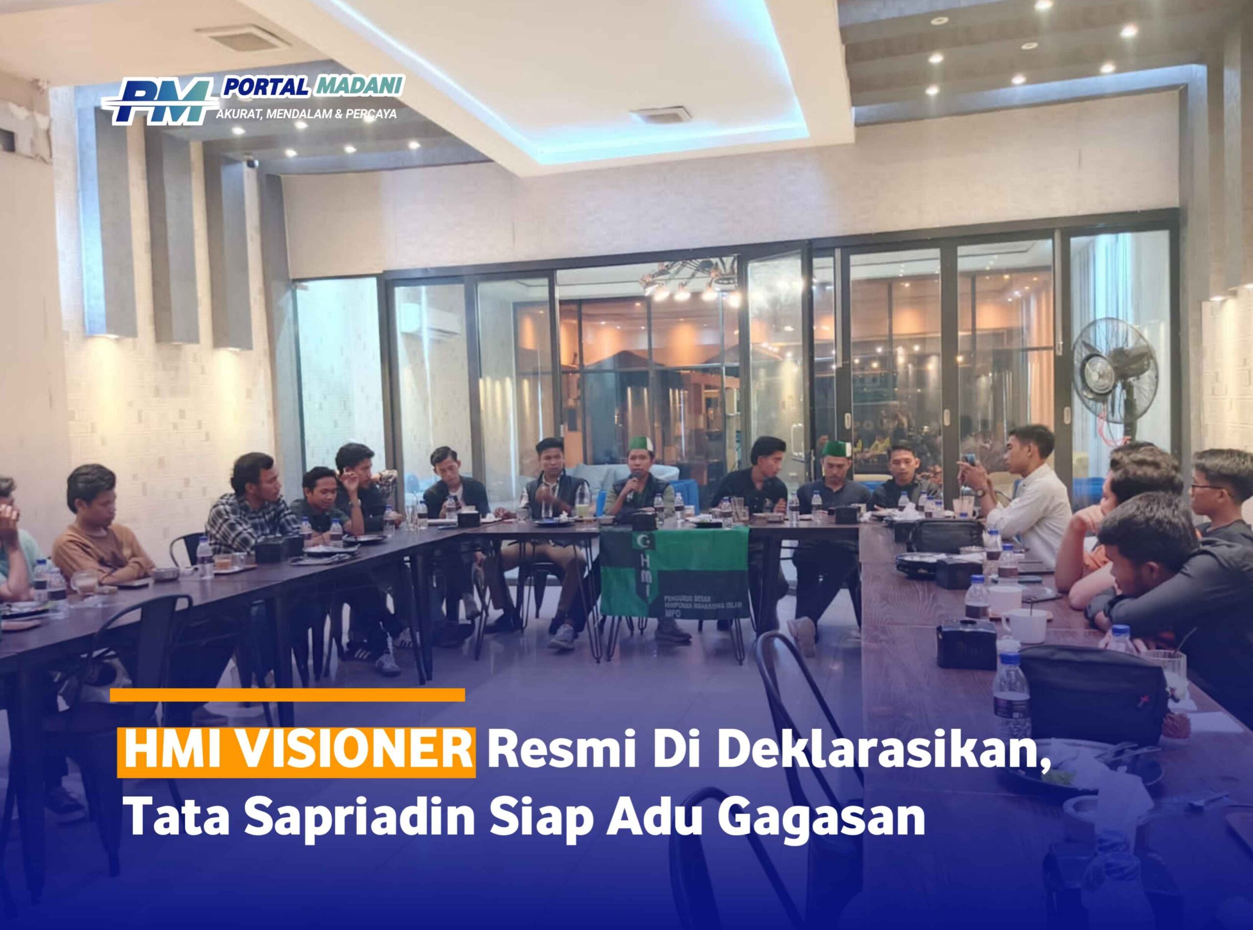 HMI VSIONER Resmi di Deklarasikan, Tata Sapriadin Siap Adu Gagasan
