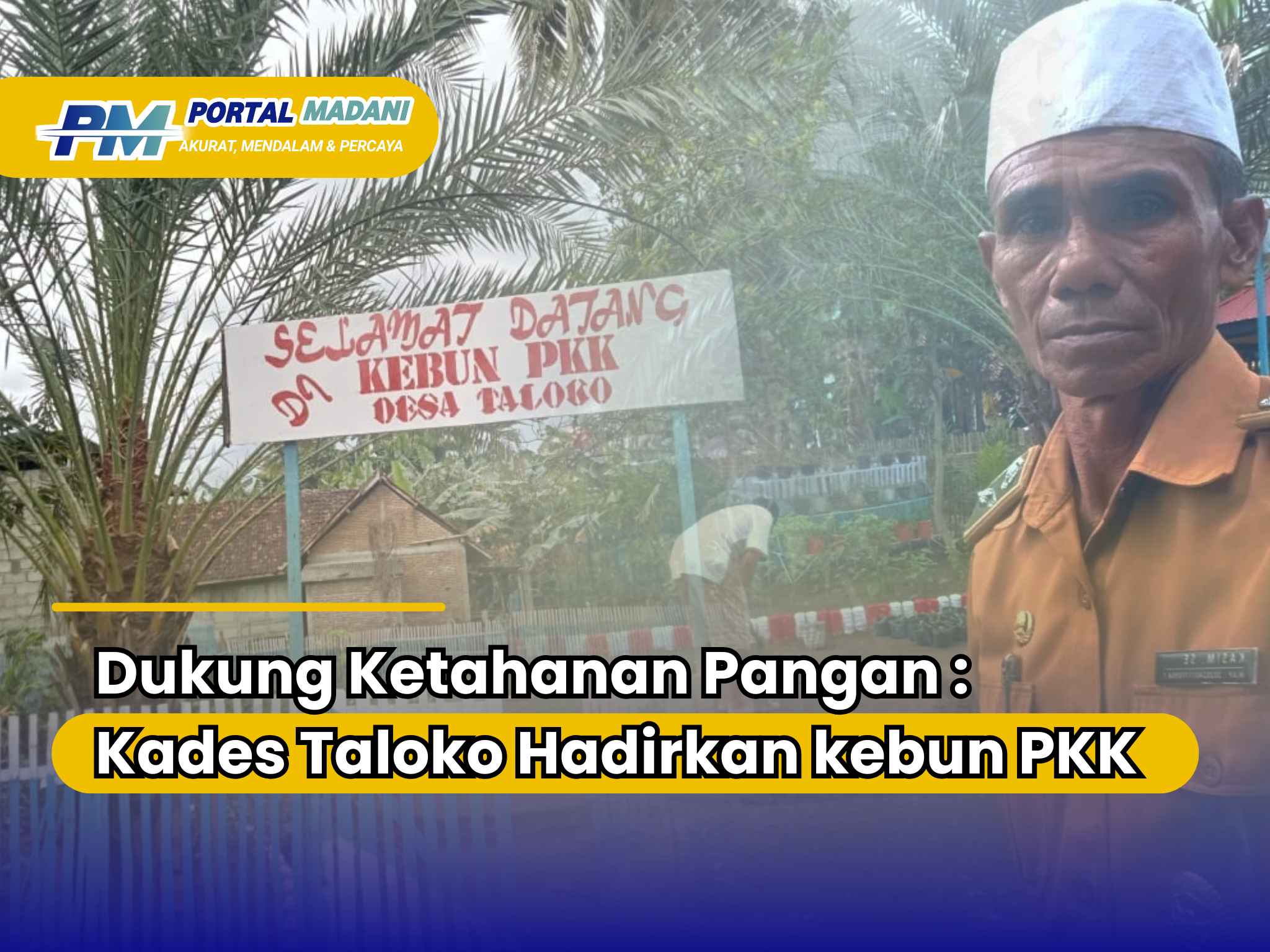 Dukung Ketahanan Pangan: Kades Taloko Hadirkan Kebun PKK