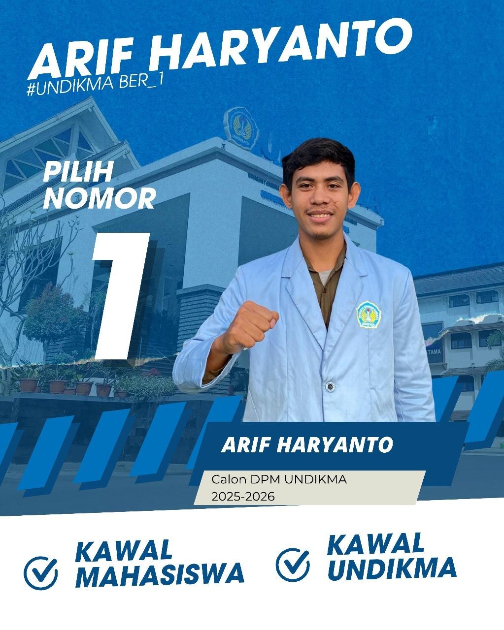 Arif Haryanto Siap Bertarung di Pemira UNDIKMA: Dari Mahasiswa, Oleh Mahasiswa, dan Untuk Mahasiswa