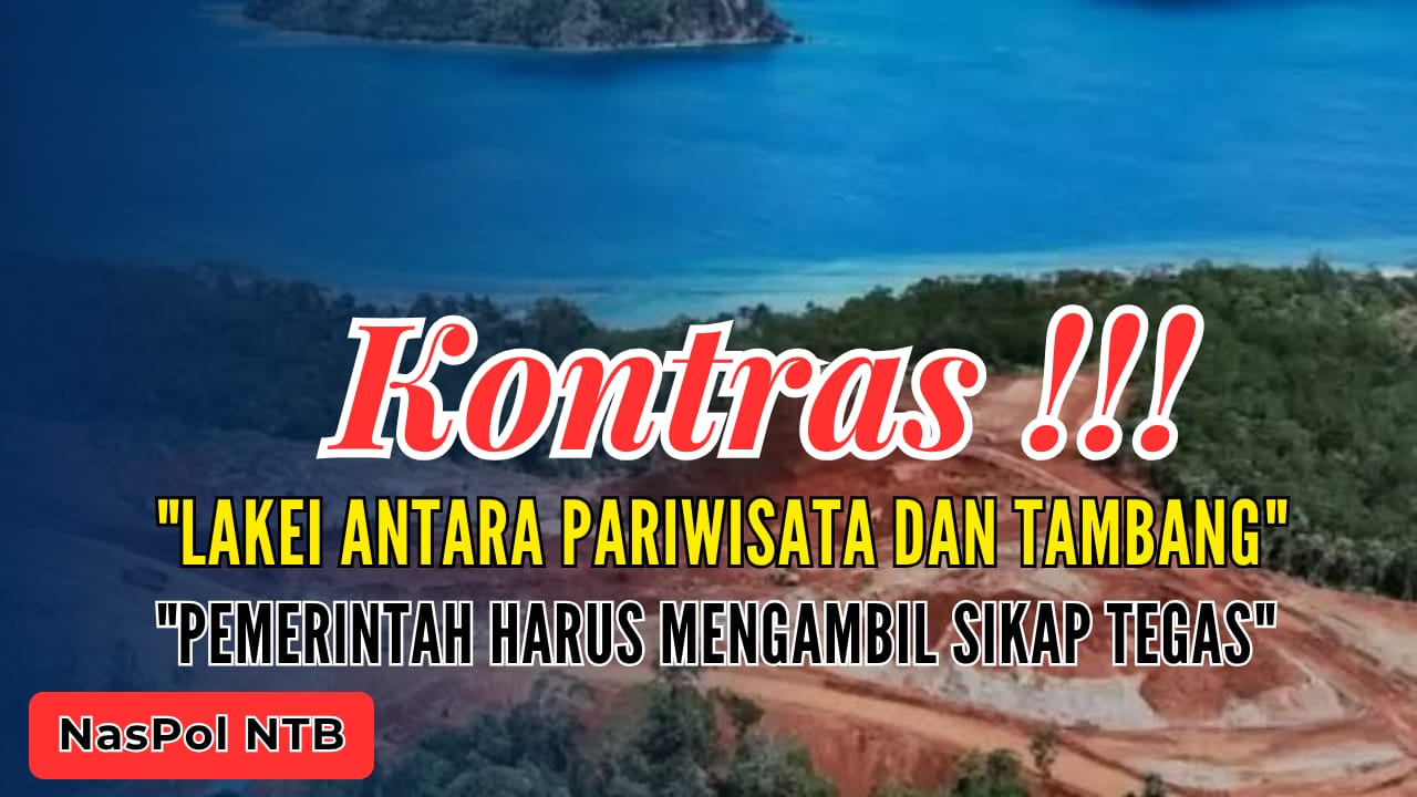 Lakei di Persimpangan; Antara Pesona Pariwisata atau Ambisi Tambang